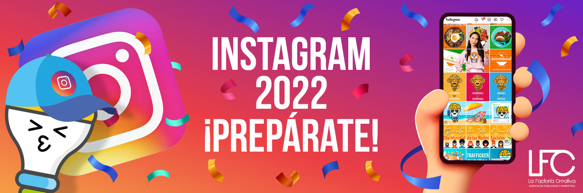 Actualizaciones Instagram 2022, descubre lo más nuevo